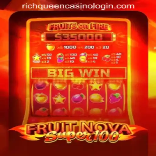 Exploring the Excitement of FruitNovaSuper100 at RICHQUEEN CASINO