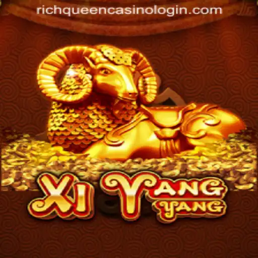 The Fascinating World of XiYangYang and RICHQUEEN CASINO LOGIN